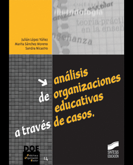 ANÁLISIS DE ORGANIZACIONES EDUCATIVAS A TRAVÉS DE CASOS