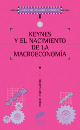 KEYNES Y EL NACIMIENTO DE LA MACROECONOMÍA