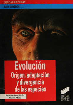 EVOLUCION ORIGEN, ADAPTACION Y DIVERGENCIA DE LAS ESPECIES