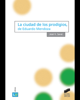 LA CIUDAD DE LOS PRODIGIOS, DE EDUARDO MENDOZA