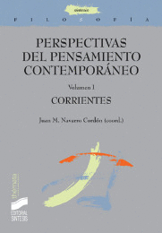 PERSPECTIVAS DEL PENSAMIENTO CONTEMPORÁNEO. VOL. I: CORRIENTES