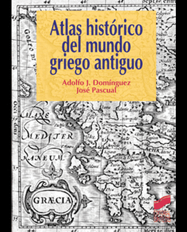 ATLAS HISTORICO DEL MUNDO GRIEGO ANTIGUO