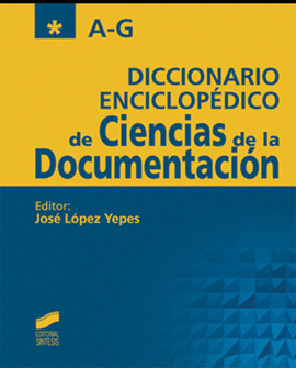 DICCIONARIO ENCICLOPEDICO DE CIENCIAS DE LA DOCUMENTACION