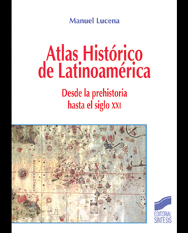 ATLAS HISTORICO DE LATINOAMERICA