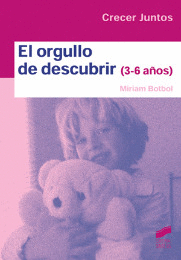 EL ORGULLO DE DESCUBRIR (NIÑOS DE 3 A 6 AÑOS)