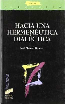 HACIA UNA HERMENAUTICA DIALECTICA