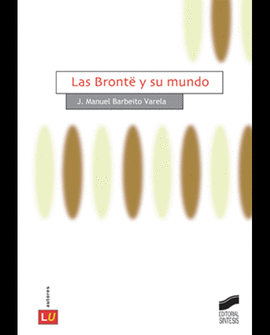 LAS BRONTE Y SU MUNDO