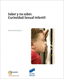 SABER Y NO SABER :CURIOSIDAD SEXUAL INFANTIL