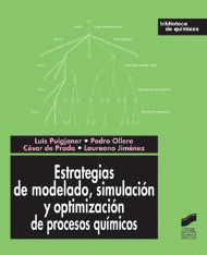 ESTRATEGIAS DE MODELADO, SIMULACIÓN Y OPTIMIZACIÓN DE PROCESOS QUÍMICOS