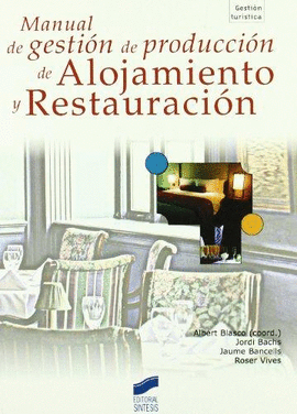 MANUAL DE GESTION DE PRODUCCION DE ALOJAMIENTO Y RESTAURACION