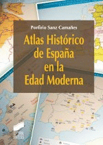 ATLAS HISTORICO DE ESPAÑA EN LA EDAD MODERNA