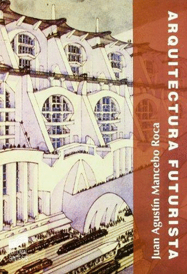 ARQUITECTURA FUTURISTA