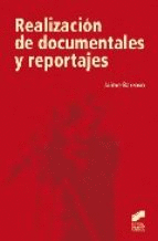 REALIZACION DE DOCUMENTALES Y REPORTAJES