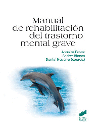 MANUAL DE REHABILITACION DEL TRASTORNO MENTAL GRAVE