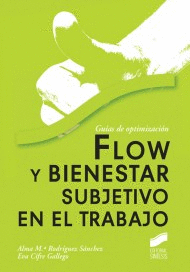 FLOW Y BIENESTAR SUBJETIVO EN EL TRABAJO