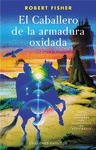 EL CABALLERO DE LA ARMADURA OXIDADA NUEVA