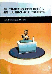 EL TRABAJO CON BEBES EN LA ESCUELA INFANTIL