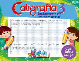 CALIGRAFIA 3 LECTOESCRITURA -ESCRIBE Y APRENDE  CON LETRA SCRIPT