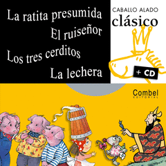 LA RATITA PRESUMIDA EL RUISEÑOR LOS TRES CERDITOS LA LECHERA