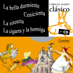 LA BELLA DURMIENTE CENICIENTA LA SIRENITA LA CIGARRA Y LA HORMIGA