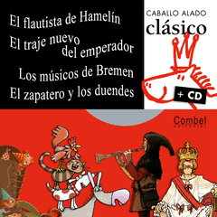 EL FLAUTISTA DE HEMELIN EL TRAJE NUEVO DEL EMPERADOR LOS MUSICOS DE BREMEN EL ZAPATERO Y LOS DUENDES