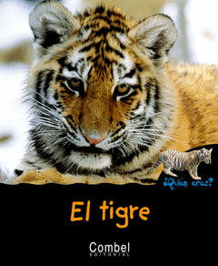 EL TIGRE ¿QUIEN ERES? ANIMALES