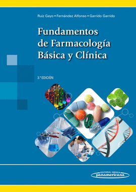 FUNDAMENTOS DE FARMACOLOGÍA BÁSICA Y CLÍNICA
