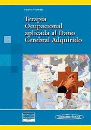 TERAPIA OCUPACIONAL  APLICADA AL DAÑO CEREBRAL ADQUIRIDO