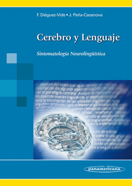 CEREBRO Y LENGUAJE. SINTOMATOLOGIA NEUROLINGÜISTICA