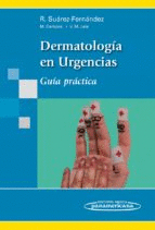 DERMATOLOGIA EN URGENCIAS. GUIA PRACTICA