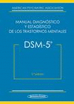 DSM-5 MANUAL DIAGNOSTICO Y ESTADISTICO DE LOS TRASTORNOS MENTALES 5° EDICION