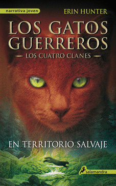EN TERRITORIO SALVAJE 1 LOS GATOS GUERREROS (LOS CUATRO CLANES)
