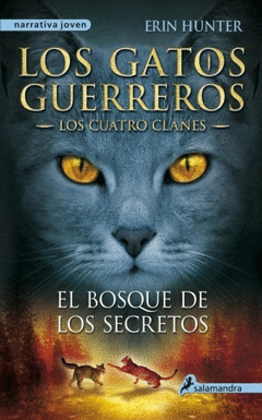 EL BOSQUE DE LOS SECRETOS (LOS CUATRO CLANES)