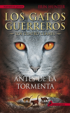 ANTES DE LA TORMENTA 4 LOS GATOS GUERREROS