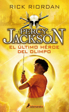 PERCY JACKSON Y LOS DIOSES DEL OLIMPO 5. ÚLTIMO HÉROE DEL OLIMPO, EL (NUEVA EDICIÓN)