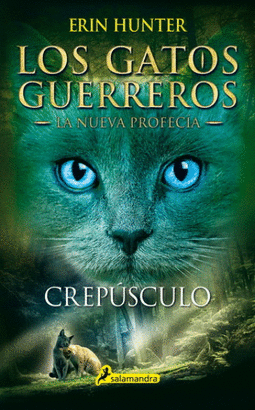 LA NUEVA PROFECÍA 5 CREPÚSCULO LOS GATOS GUERREROS