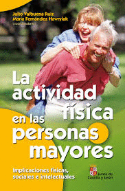 LA ACTIVIDAD FISICA EN LAS PERSONAS MAYORES