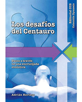 LOS DESAFIOS DEL CENTAURO