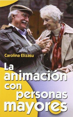 LA ANIMACION CON PERSONAS MAYORES