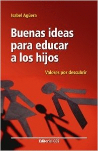 BUENAS IDEAS PARA EDUCAR A LOS HIJOS