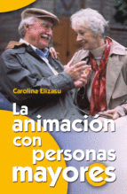 LA ANIMACION CON PERSONAS MAYORES