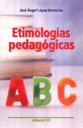 ETIMOLOGIAS PEDAGOGICAS