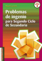 PROBLEMAS DE INGENIO PARA SEGUNDO CICLO DE SECUNDARIO DE SECUNDAR IO