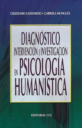 DIAGNOSTICO,INTERVENCION E INVESTIGACION EN PSICOLOGIA HUMANISTA