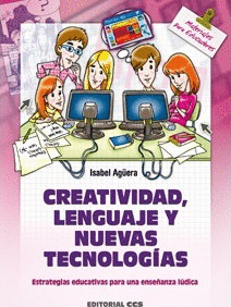 CREATIVIDAD, LENGUAJE Y NUEVAS TECNOLOGIAS