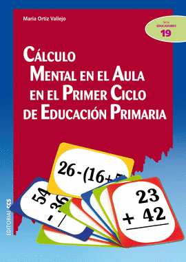 CALCULO MENTAL EN EL AULA EN EL PRIMER CICLO DE EDUCACION PRIMARIA