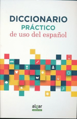 DICCIONARIO PRACTICO DE USO DE ESPAÑOL