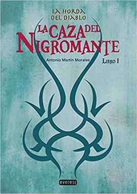 LA CAZA DEL NIGROMANTE. LA HORDA DEL DIABLO