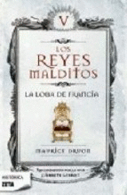 LOS REYES MALDITOS LA LOBA DE FRANCIA