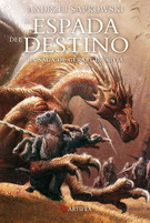 LA ESPADA DEL DESTINO (SAGA DE GERALT DE RIVIA 2)